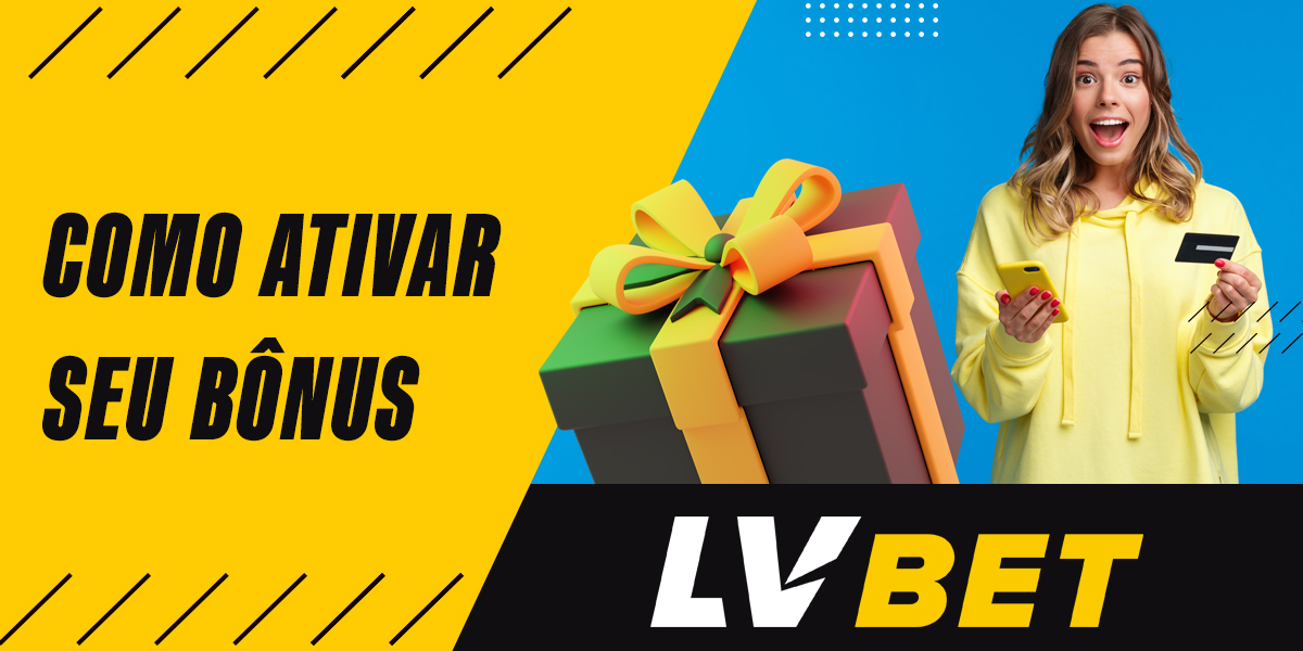 Como os usuários brasileiros podem ativar os bônus na LVBet? 