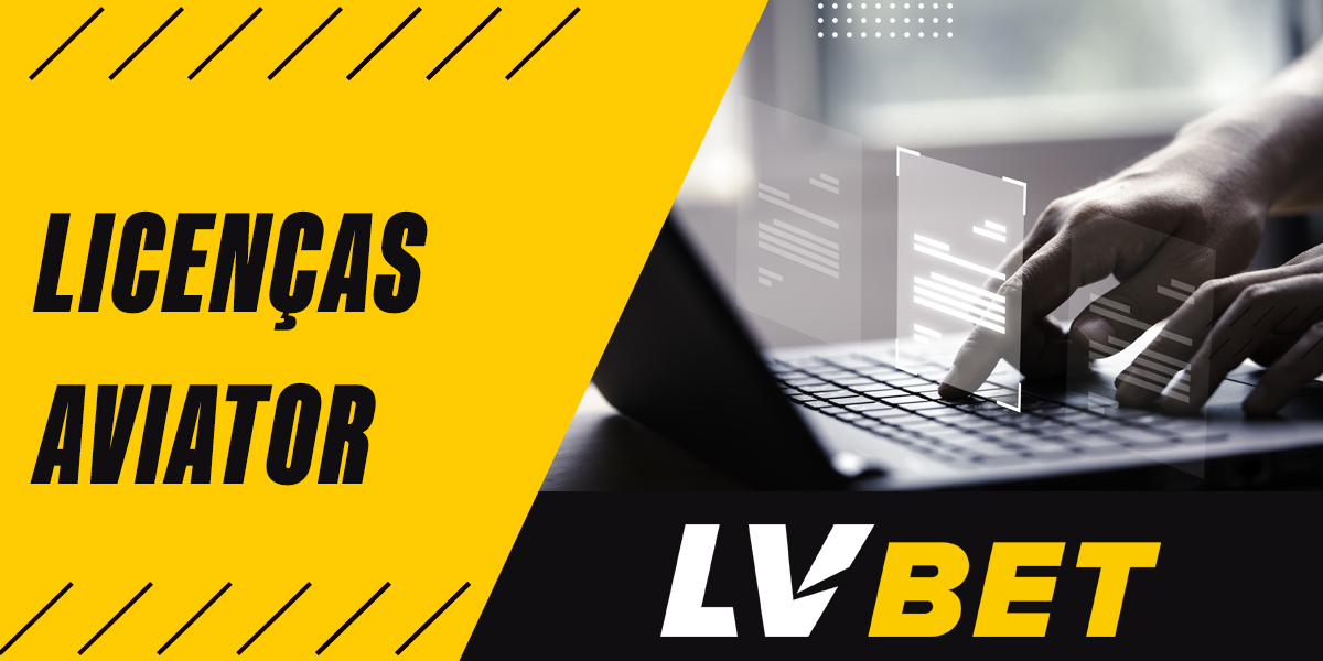 O cassino online LVBet possui licença para jogar Aviator?