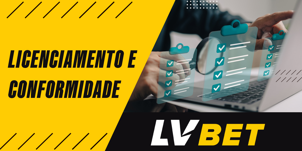 Como a LV Bet opera legalmente no Brasil e que licença a casa de apostas tem?